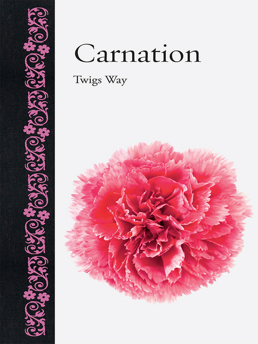 Title details for Carnation by Twigs Way - Available